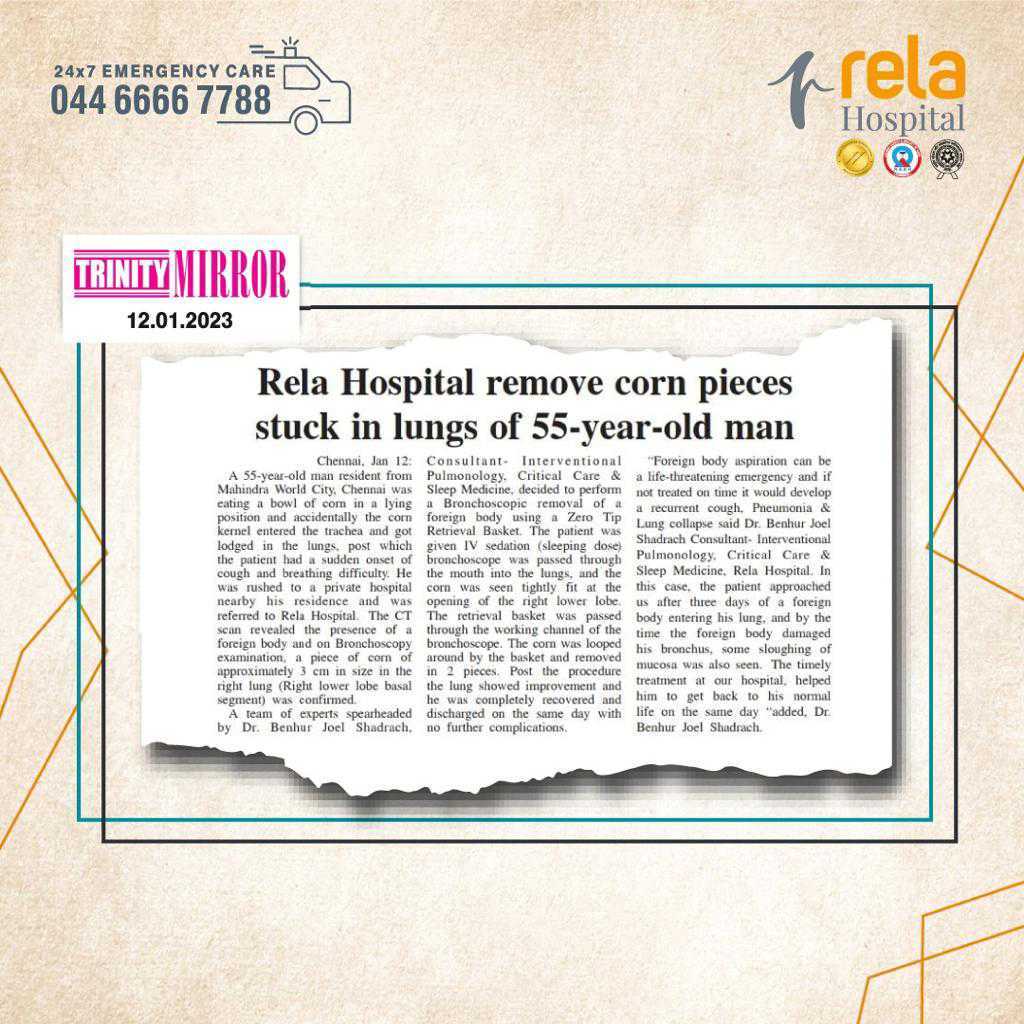Doctors from Rela Hospital Remove Corn Pieces from The Lungs of A 55-Year-Old Man Who Had Eaten Corn in a Lying Position