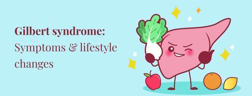 Gilbert’s Syndrome: Symptoms, Causes & Treatment