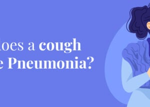 What is Pneumonia Disease? Symptoms, Causes and Prevention