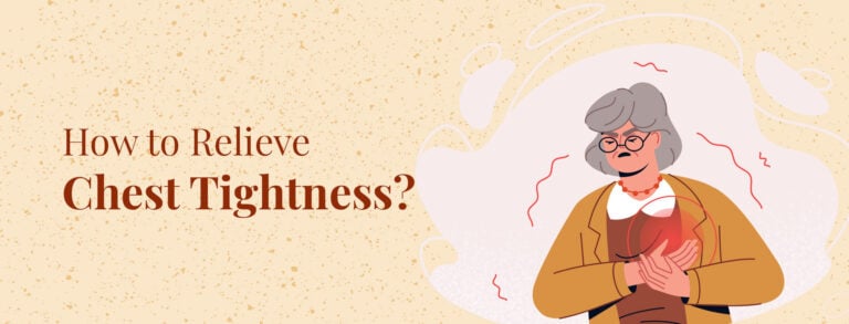 How to relieve chest tightness?