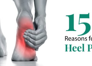 15 Reasons of Heel Pain Explained