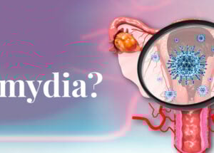What is Chlamydia? Causes, Symptoms, and Prevention Tips