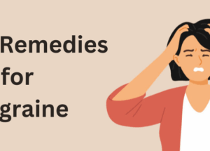 Home Remedies for Migraine