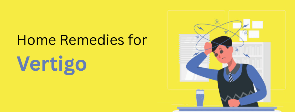 Home Remedies for Vertigo