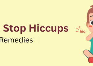 How to Stop Hiccups: Causes & Remedies