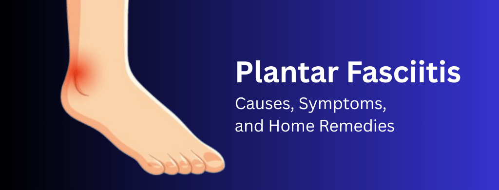 Effective Home Remedies for Plantar Fasciitis