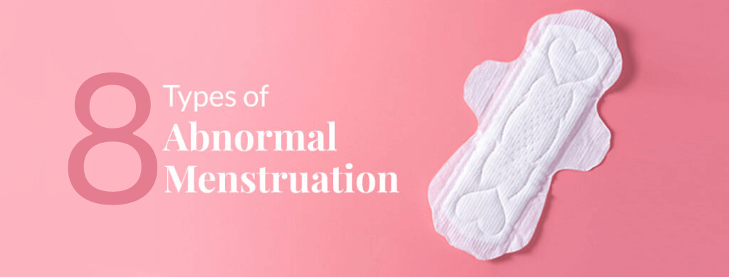 Types of Abnormal Menstruation