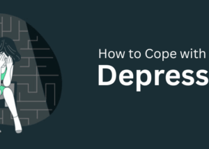 How to Cope with Depression on Your Own