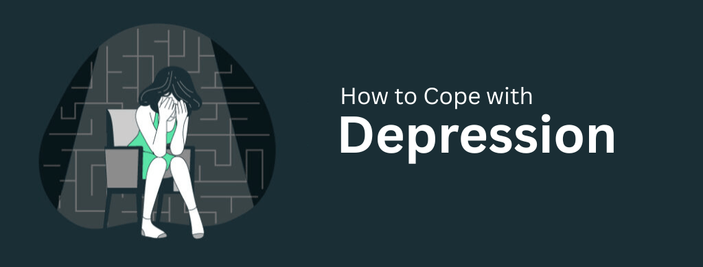 How to Cope with Depression on Your Own How to Cope with Depression on Your Own