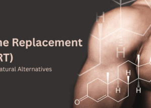 Testosterone Replacement Therapy (TRT): Benefits, Risks, and Natural Alternatives