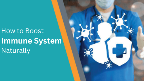How to Boost Immune System Naturally