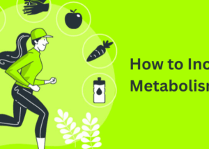How to Increase Your Metabolism Naturally