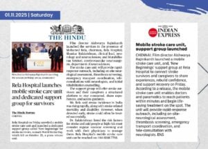 Rela Hospital Rolls Out Mobile Stroke Care Unit and Launches ‘New Beginnings’ Support Group